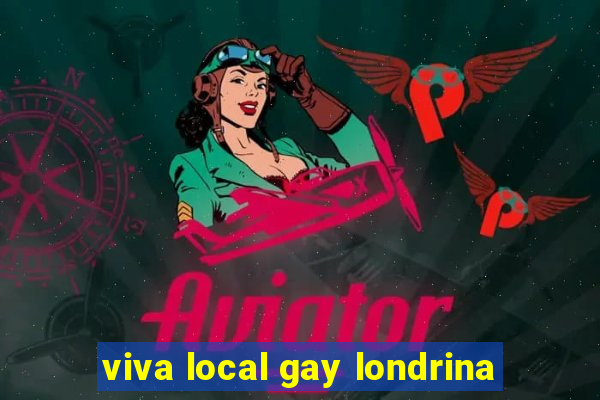 viva local gay londrina